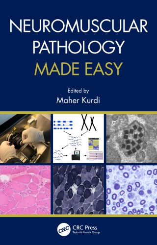 دانلود کتاب Neuromuscular Pathology Made Easy 2021 آسیب شناسی عضلانی عصبی ساخته شده آسان